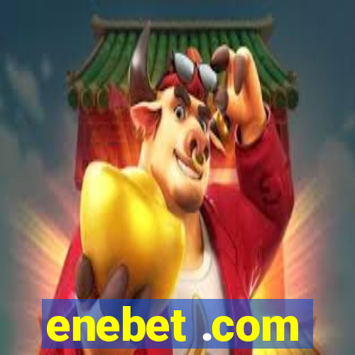 enebet .com