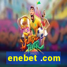 enebet .com