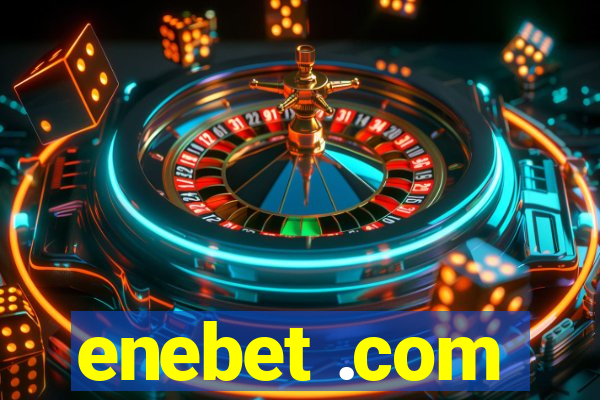 enebet .com