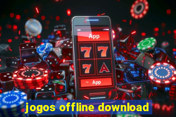 jogos offline download