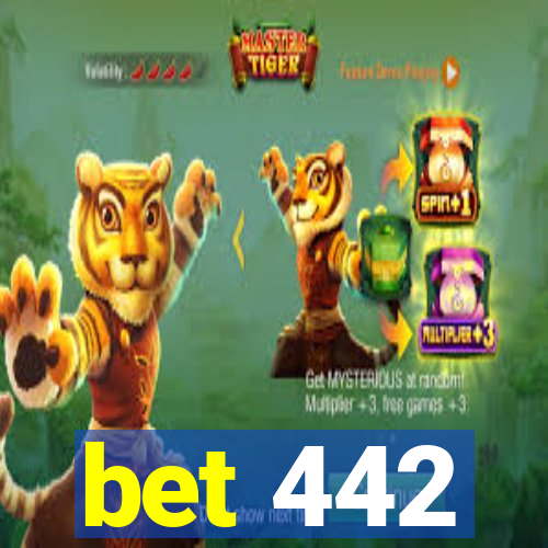 bet 442