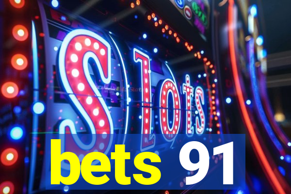 bets 91