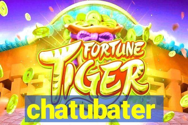 chatubater