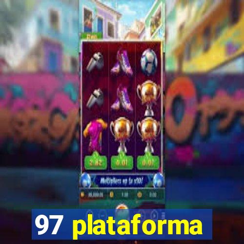 97 plataforma