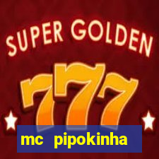 mc pipokinha telegram vazado