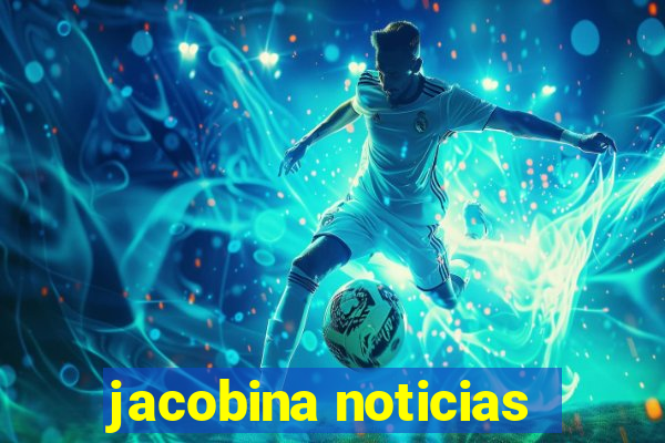 jacobina noticias