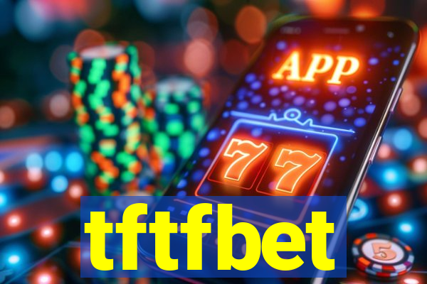 tftfbet