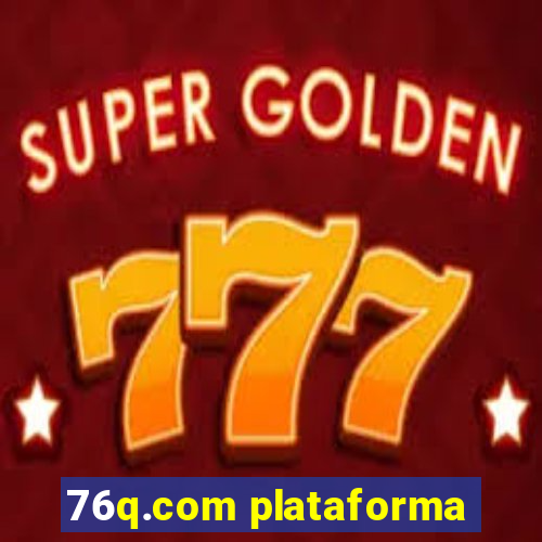 76q.com plataforma