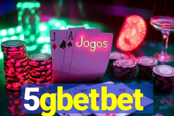 5gbetbet