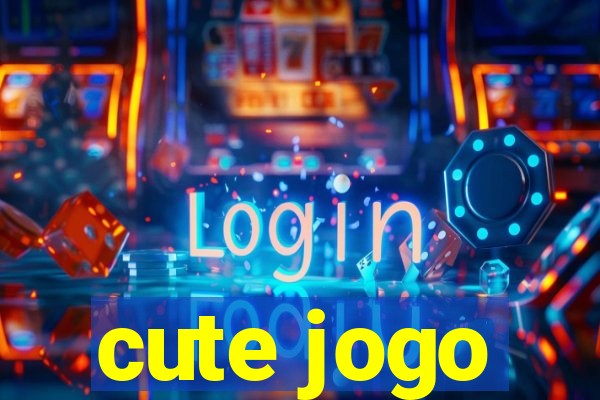 cute jogo