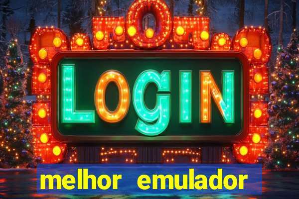 melhor emulador para pc fraco