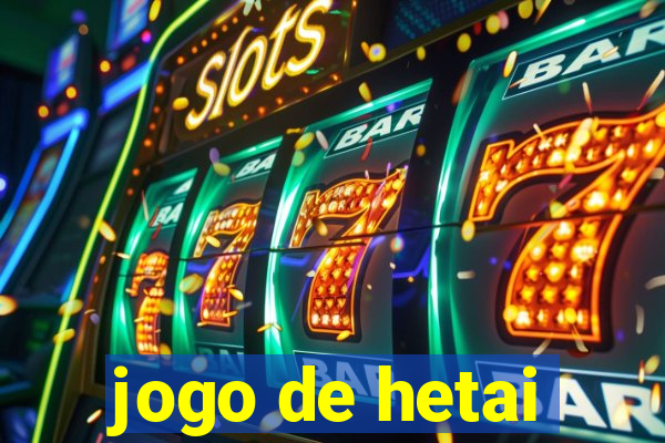 jogo de hetai