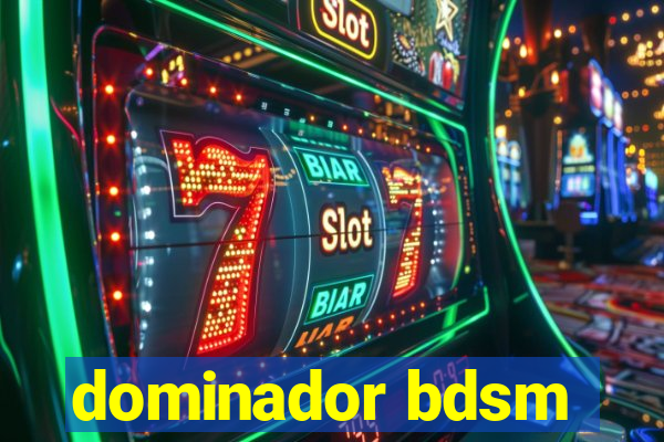 dominador bdsm