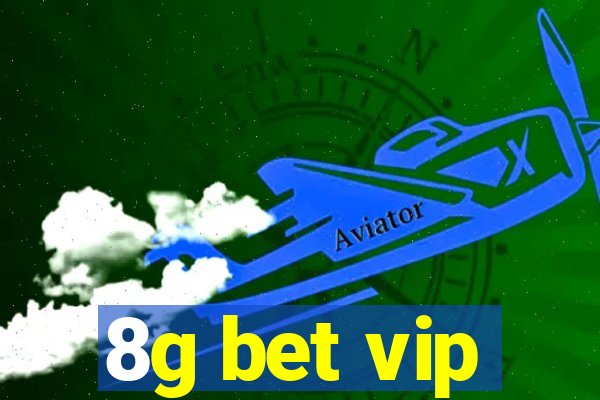 8g bet vip