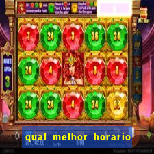 qual melhor horario para jogar fortune dragon