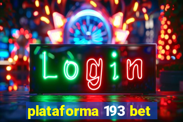 plataforma 193 bet