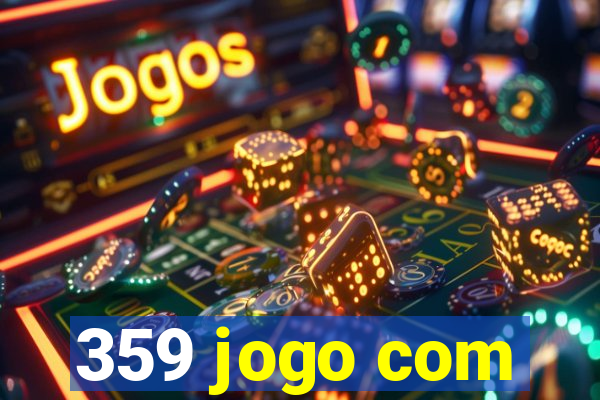 359 jogo com