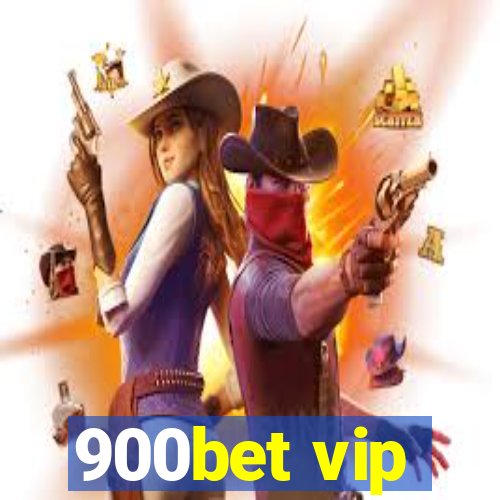 900bet vip