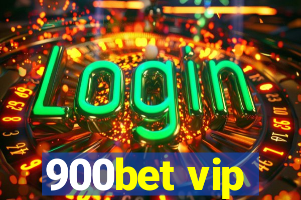 900bet vip