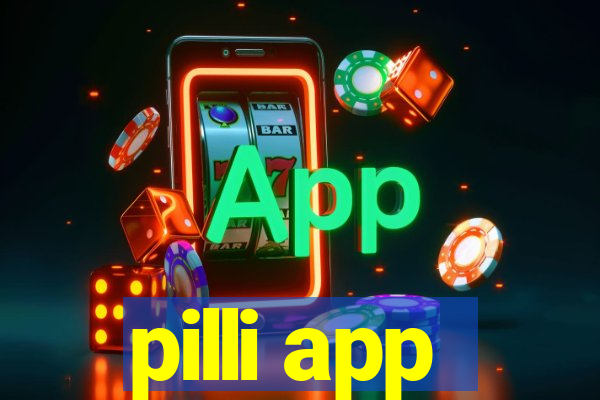 pilli app