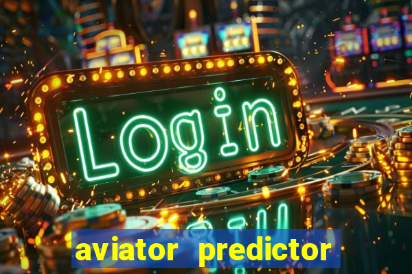 aviator predictor premium apk download