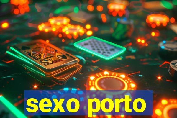 sexo porto