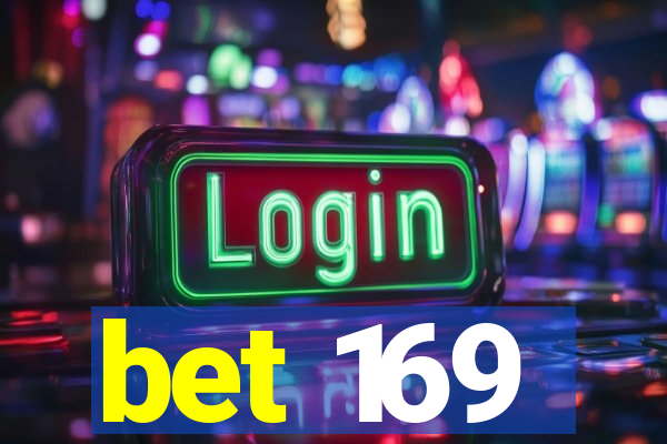 bet 169