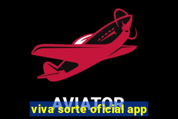 viva sorte oficial app