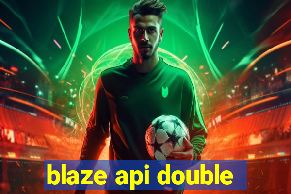 blaze api double