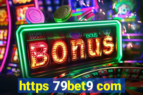 https 79bet9 com