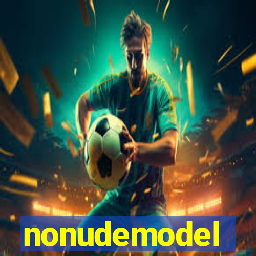 nonudemodel