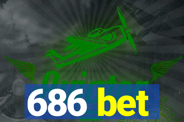 686 bet