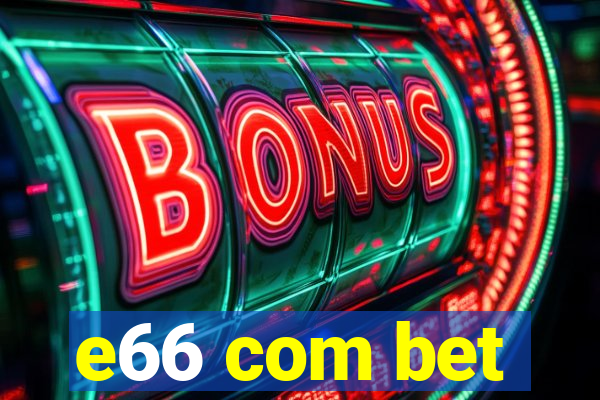 e66 com bet