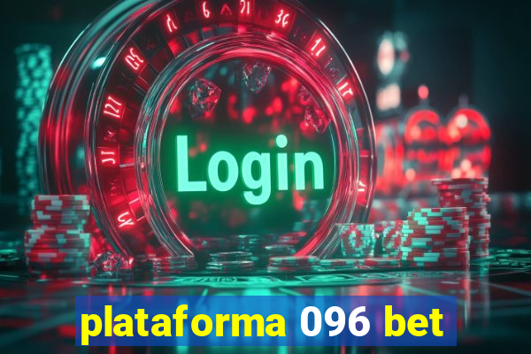 plataforma 096 bet