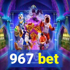 967 bet