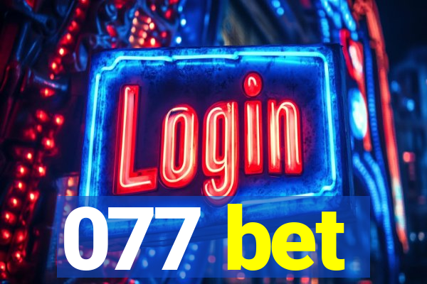 077 bet