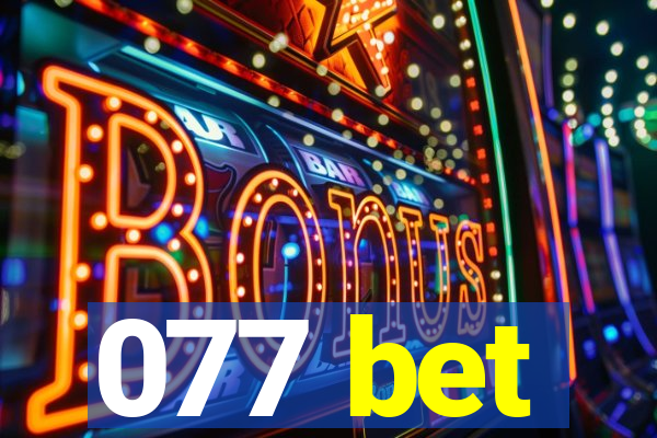 077 bet