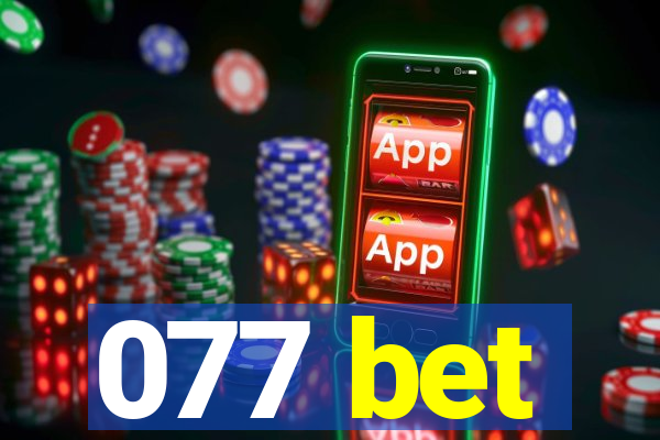 077 bet