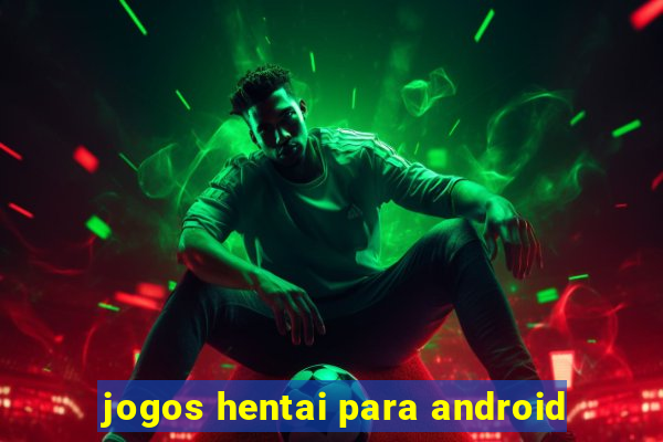 jogos hentai para android