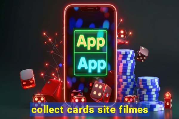 collect cards site filmes