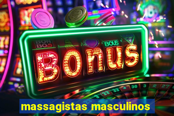 massagistas masculinos