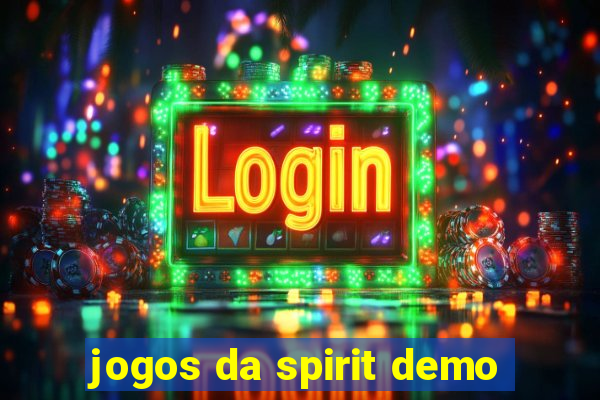 jogos da spirit demo