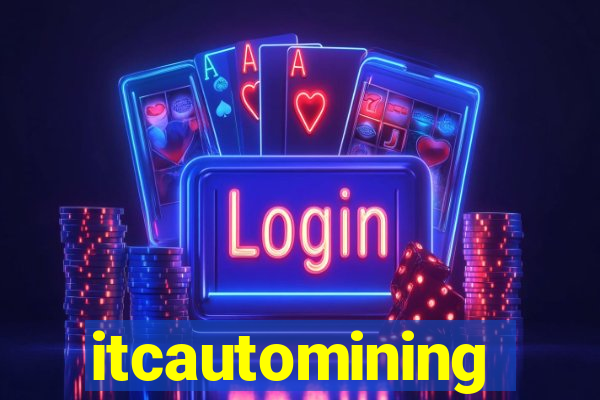 itcautomining