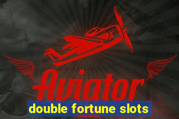 double fortune slots