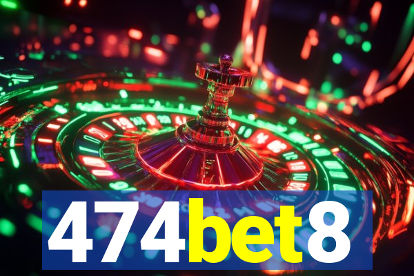 474bet8