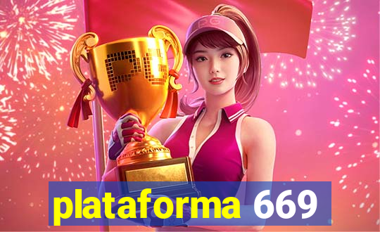 plataforma 669