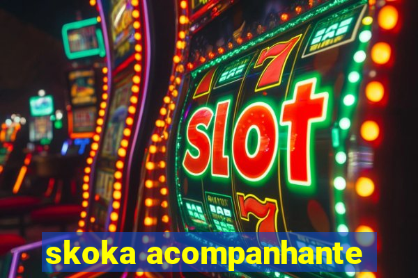 skoka acompanhante