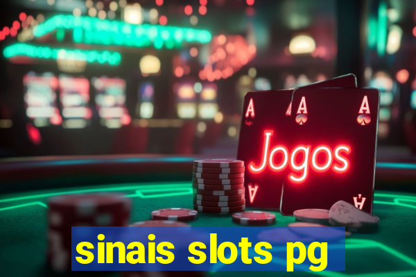 sinais slots pg