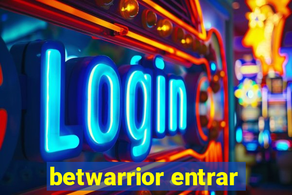 betwarrior entrar