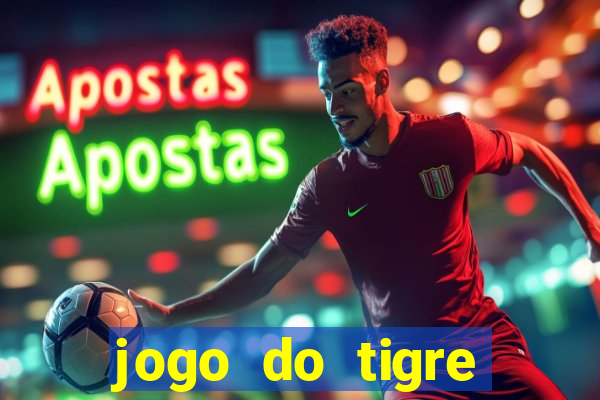 jogo do tigre minimo 1 real